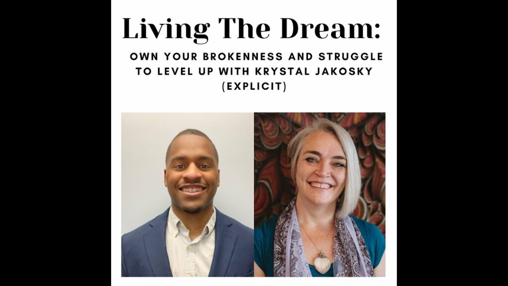 Own Your Brokenness and Struggle to Level Up with Krystal Jakosky (Living the Dream Podcast) maxresdefault